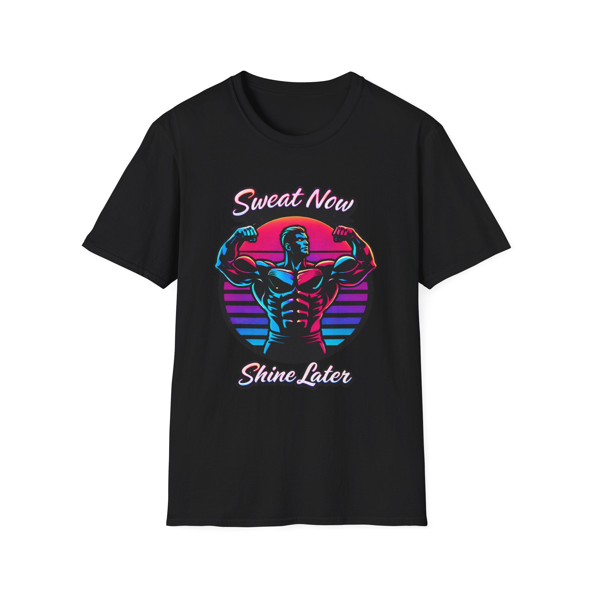 sweat now shine later T-Shirt