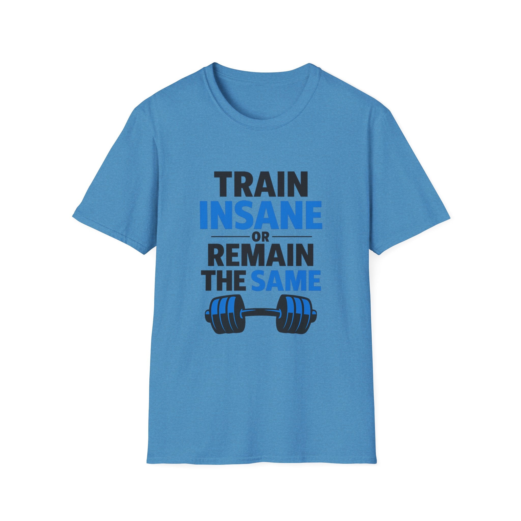 Train insane T-Shirt