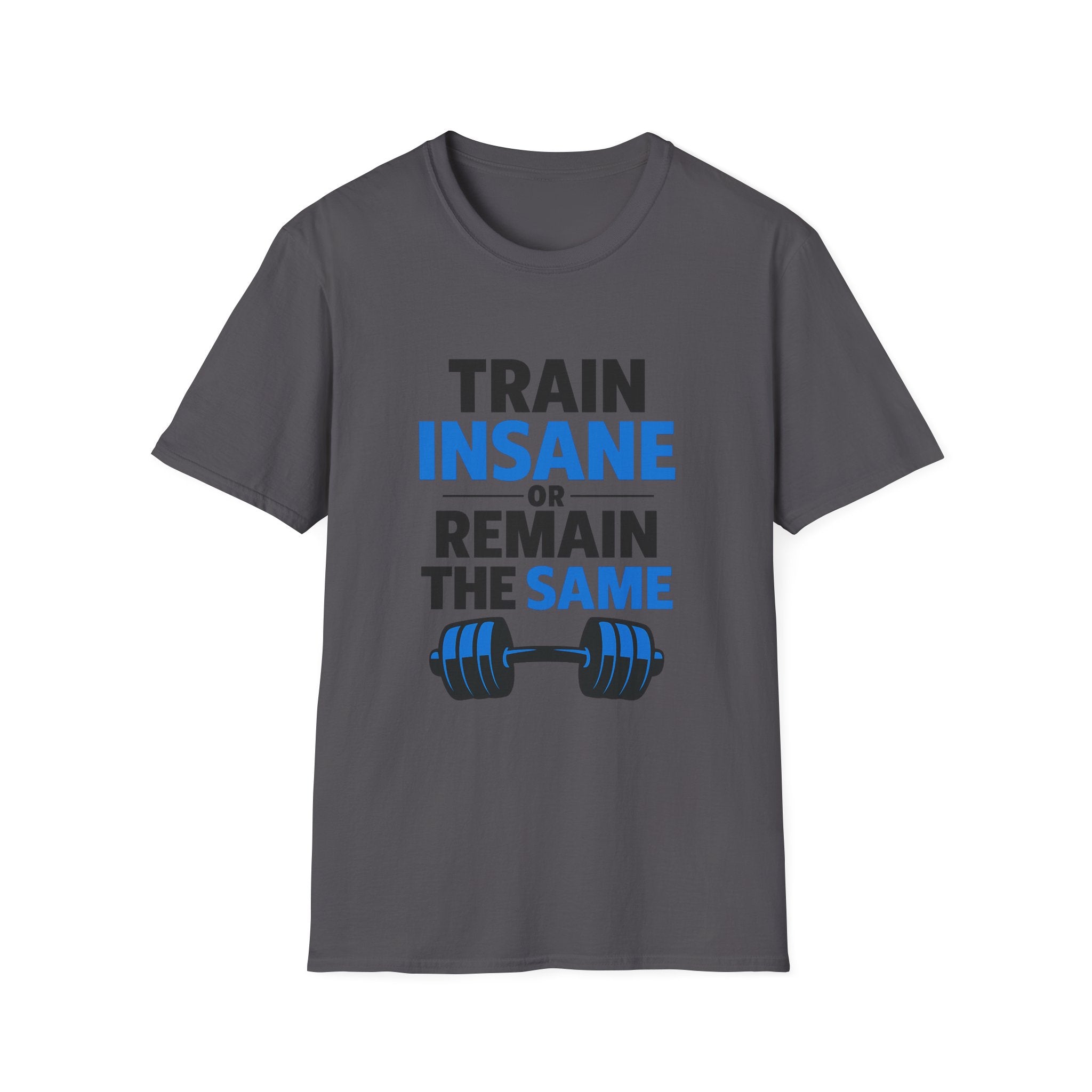 Train insane T-Shirt