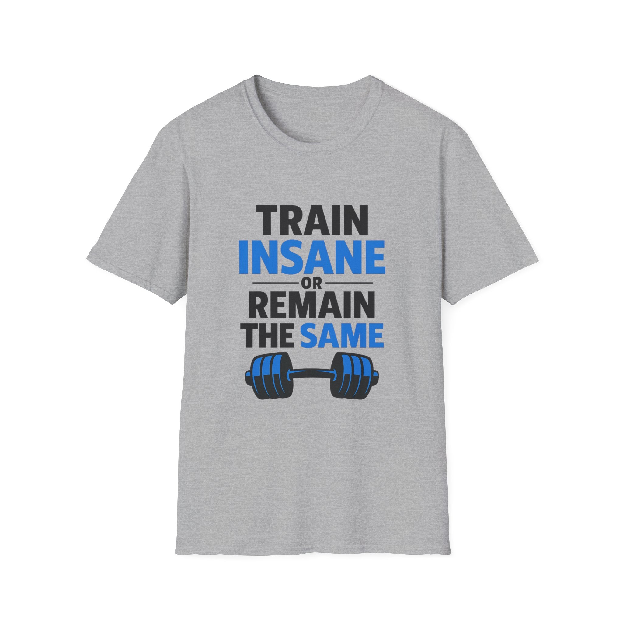 Train insane T-Shirt