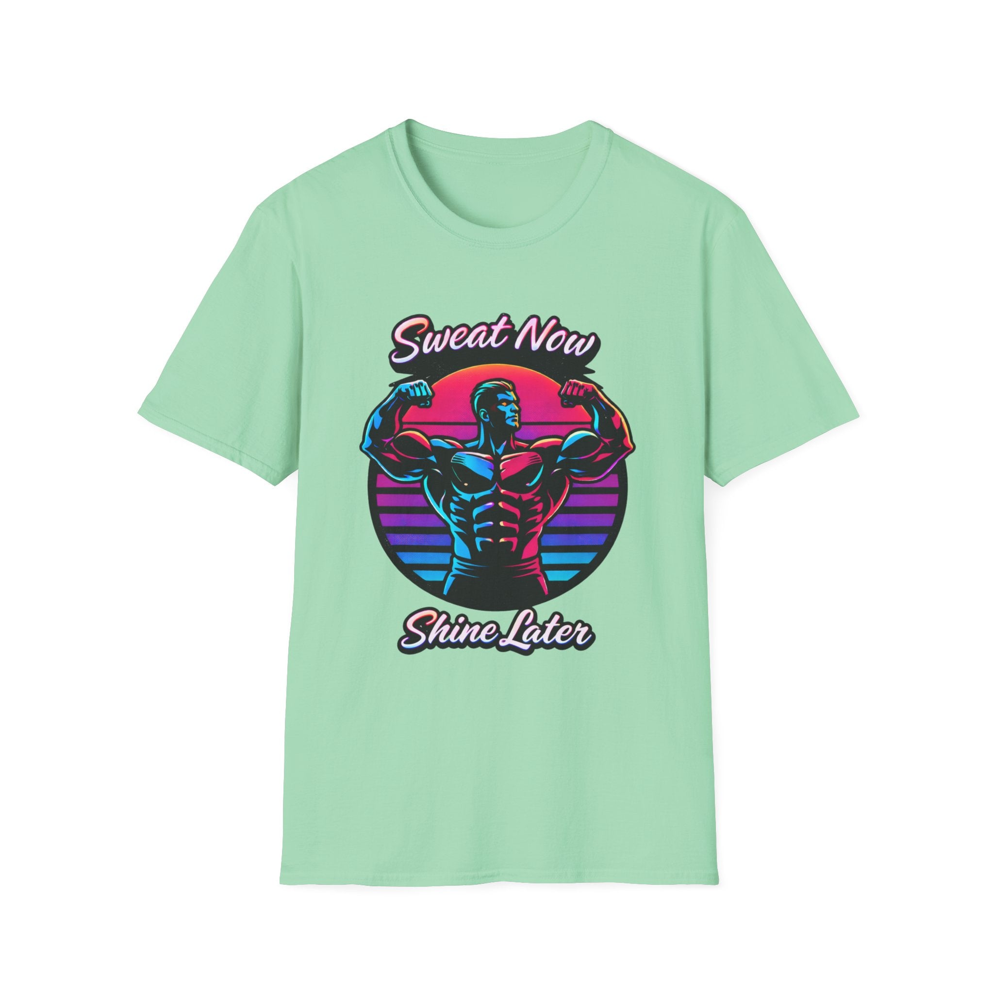 sweat now shine later T-Shirt