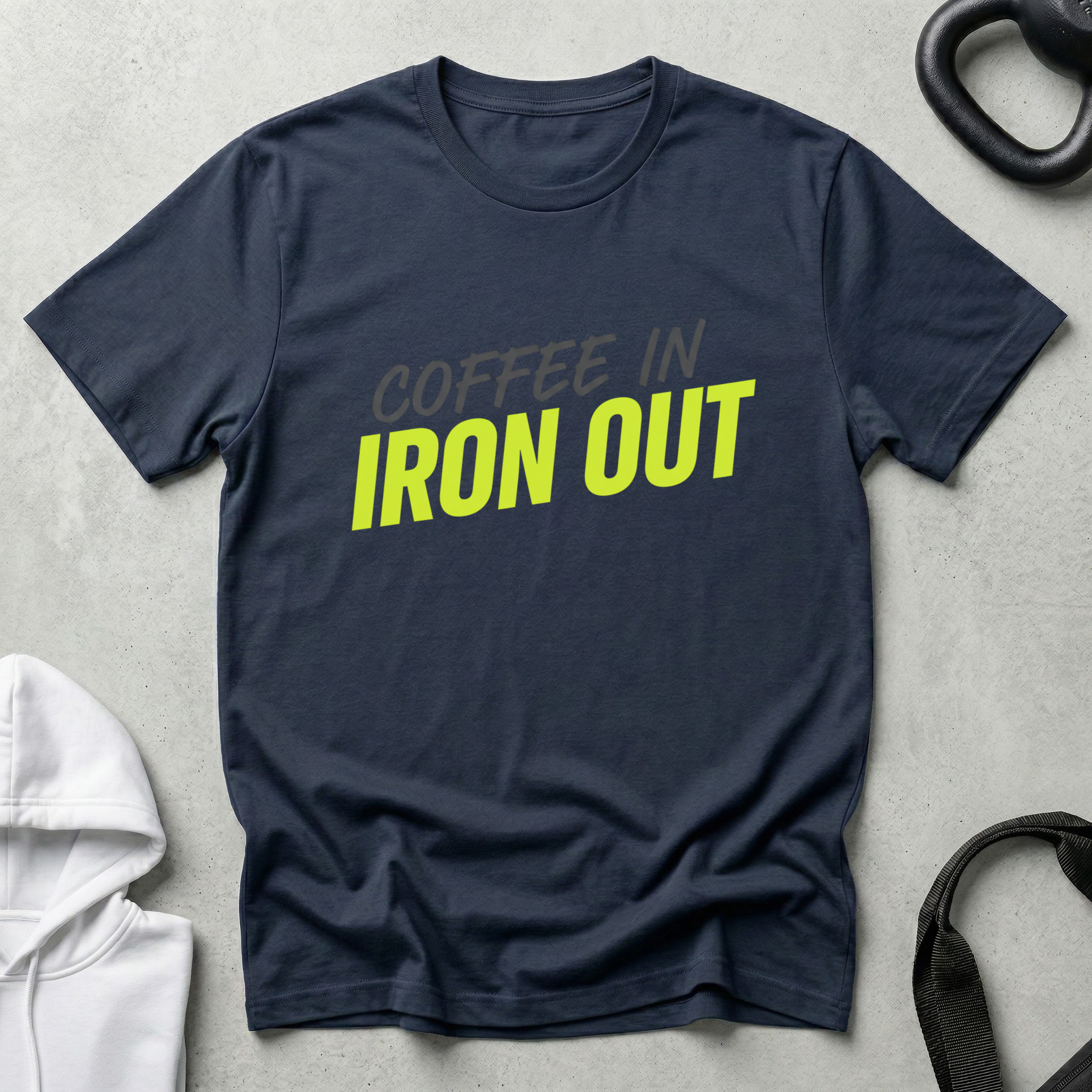 Coffee in iron out T‑Shirt